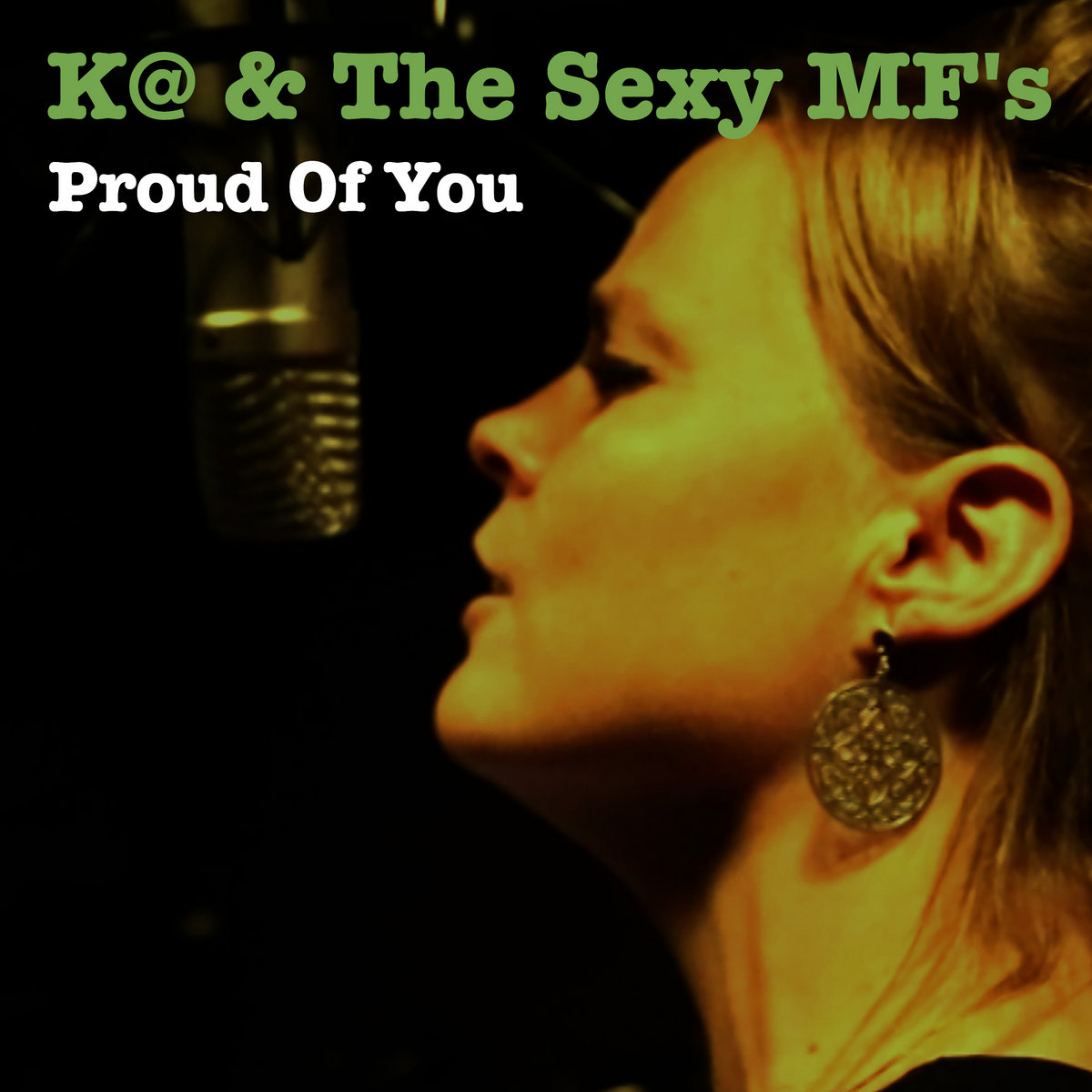 Cover van de EP 'Proud Of You' van K@ & The Sexy MF's